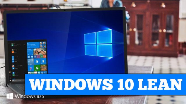 Windows 10 Lean – облегченная редакция Windows 10